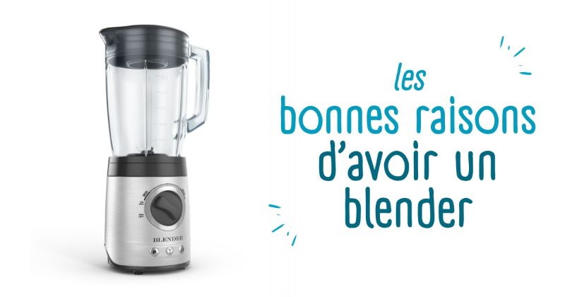 Picture for blog post Les bonnes raisons d'avoir un blender