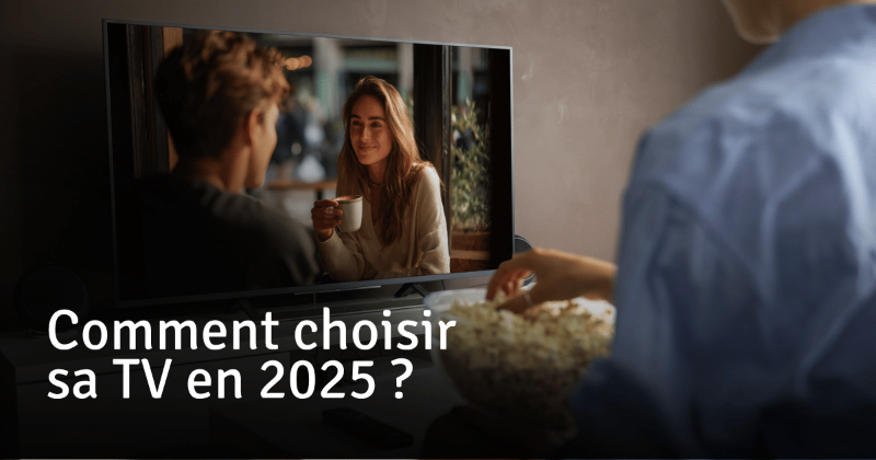 Afficher le billet de blog pour Choisir sa TV 2025 : OLED, Mini LED, QLED & taille... Image pour blog post Choisir sa TV 2025 : OLED, Mini LED, QLED & taille...