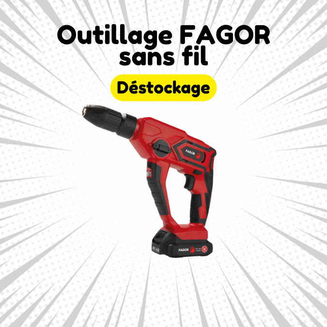 Déstockage outillage sans fil FAGOR